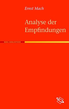 Die Analyse der Empfindungen und das Verhältnis des Physischen zum Psychischen
