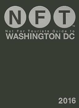 Not for Tourists Guide to Washington DC