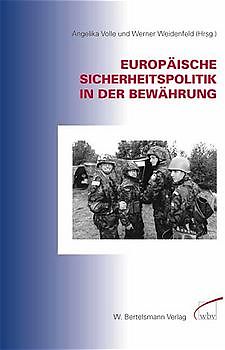 Europäische Sicherheitspolitik in der Bewährung