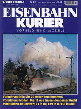 Eisenbahn - Kurier 2/2007: Nr. 413 - Vorbild und Modell [Broschiert]