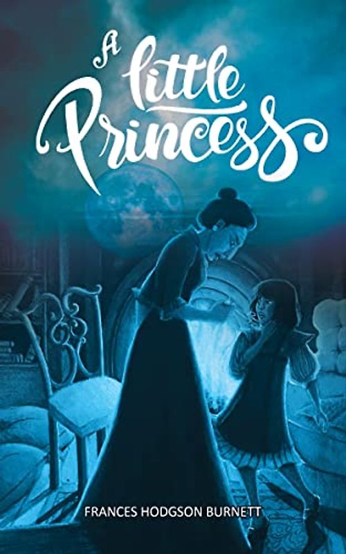 A Little Princess: Heart-warming Story of Sara Crewe