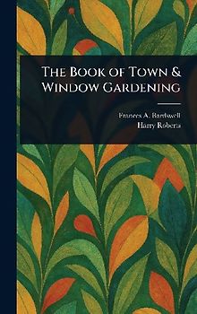 The Book of Town & Window Gardening