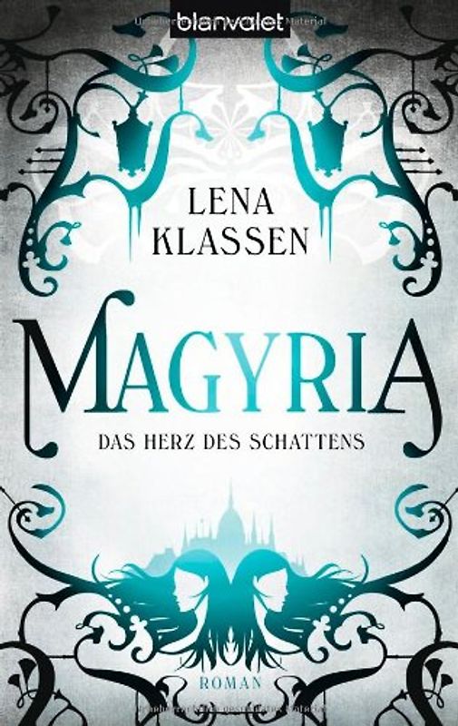 Magyria                                                                                                            Das Herz des Schattens