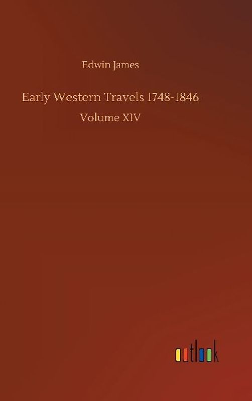 Early Western Travels 1748-1846