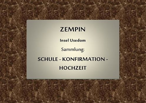 ZEMPIN Insel Usedom Sammlung Schule Konfirmation Hochzeit