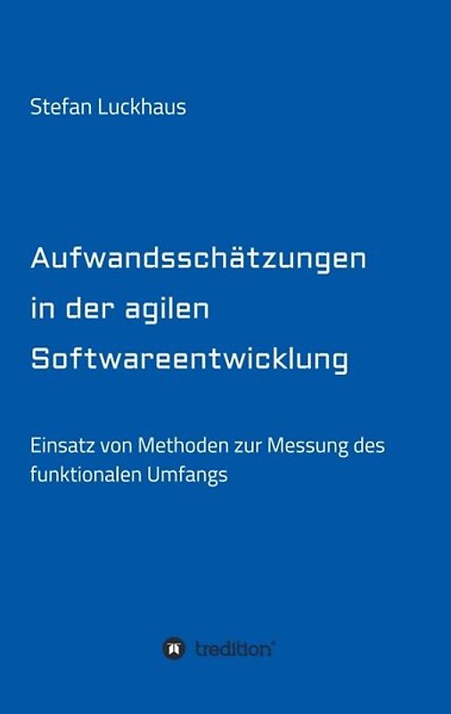Aufwandsschätzungen in der agilen Softwareentwicklung
