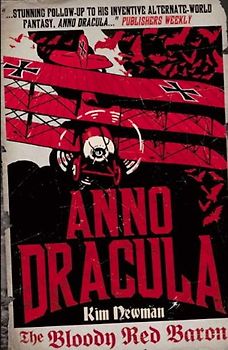 Anno Dracula: The Bloody Red Baron - Kim Newman