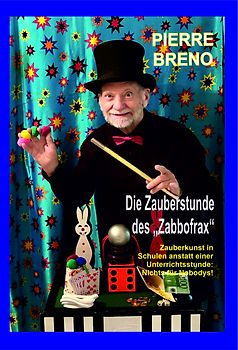 Die Zauberstunde des "Zabbofrax"