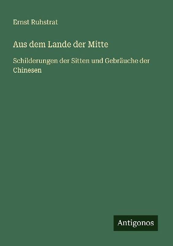 Aus dem Lande der Mitte