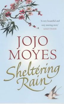 Sheltering Rain - Jojo Moyes