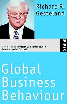 Global Business Behaviour. Erfolgreiches Verhalten und Verhandeln im internationalen Geschäft