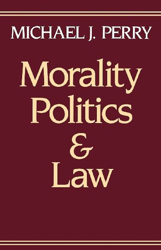 Morality, Politics, and Law