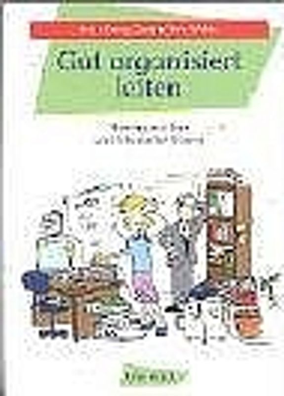 Gut organisiert leiten