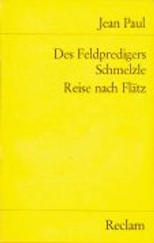 Des Feldpredigers Schmelzle Reise nach Flätz