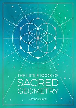 The Little Book of Sacred Geometry