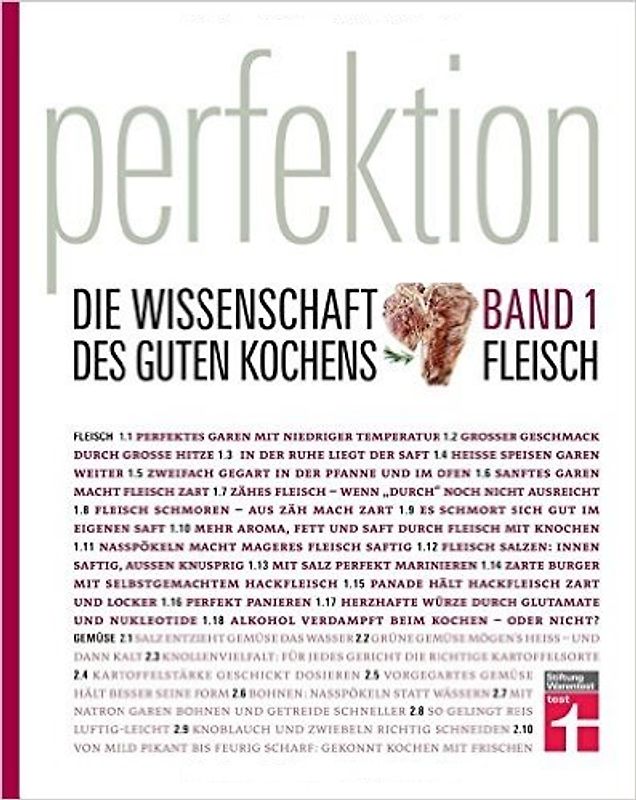 Perfektion. Die Wissenschaft des guten Kochens. Fleisch