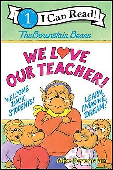 The Berenstain Bears: We Love Our Teacher!