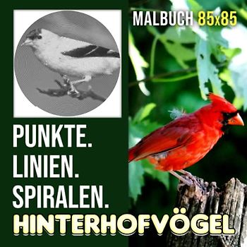 Hinterhofvögel Punkte Linien Spiralen Malbuch: Freundlichstes Spiral-Malbuch zum Zeichnen von Linien | Buchen Sie für Jugendliche, Erwachsene oder ... | Urlaub | Jeder Anlass | Zum Stressabbau
