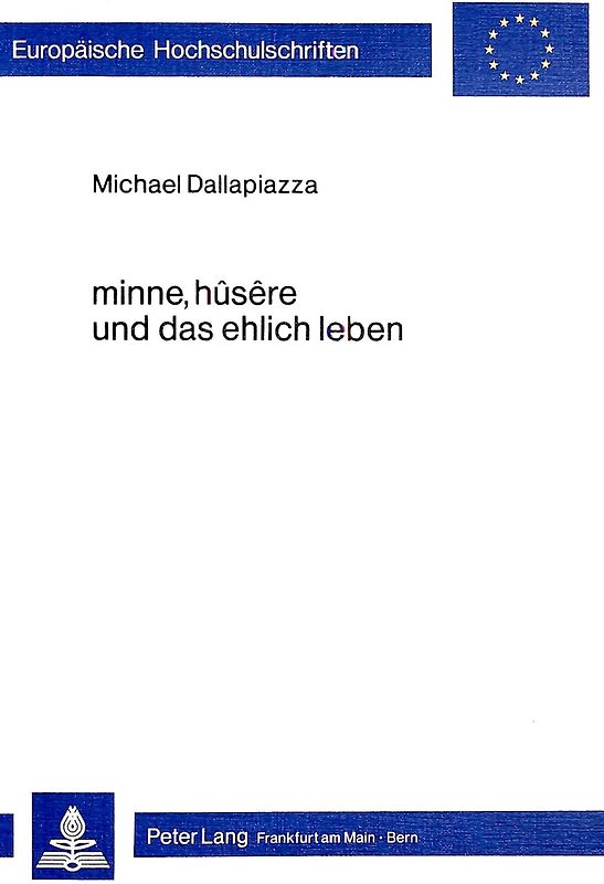 Minne, hûsêre und das ehlich leben
