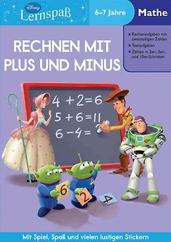 Disney: Lernspaß Toy Story Rechnen mit Plus & Minus (6-7 Jahre)