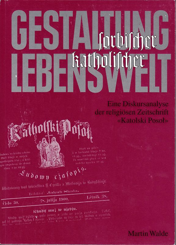 Gestaltung sorbischer katholischer Lebenswelt