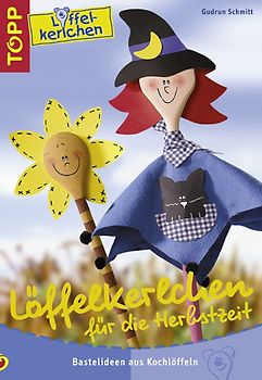 Löffelkerlchen für die Herbstzeit. Bastelideen aus Kochlöffeln