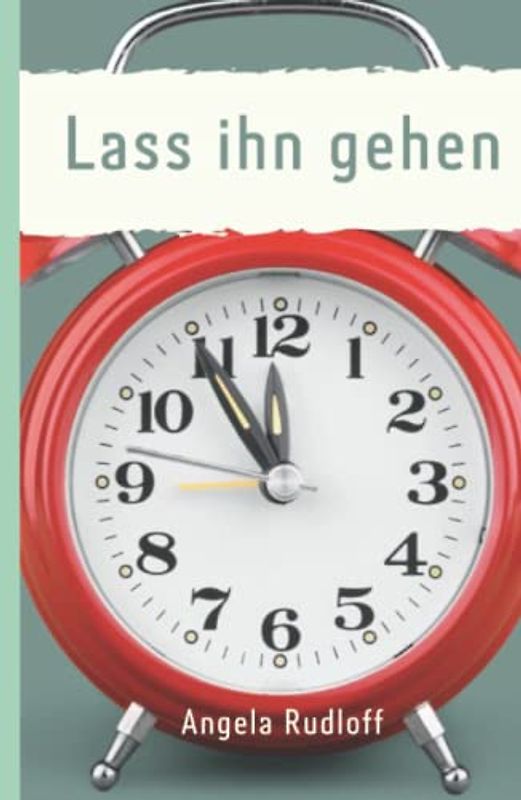 Lass ihn gehen (Die völlige Zersetzung, Band 3)