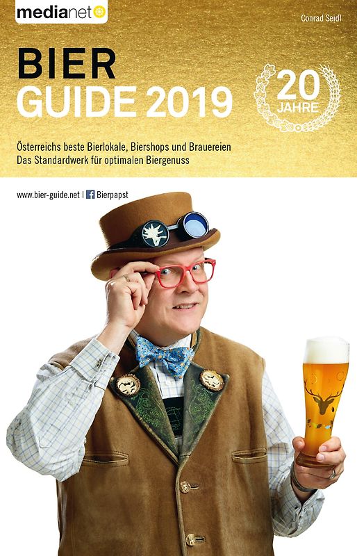 Bier Guide 2019 - Österreichs beste Bierlokale, Biershops und Brauereien