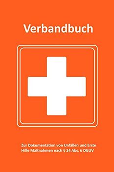 Verbandbuch / Unfallbuch - Erste Hilfe: extra lang, 100 Seiten, gem. DGVU, ORANGE