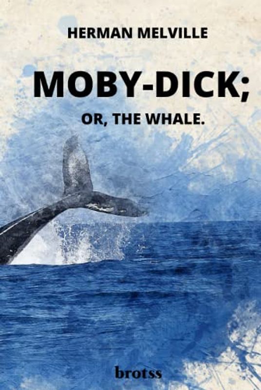 Moby Dick: Hardcover Version