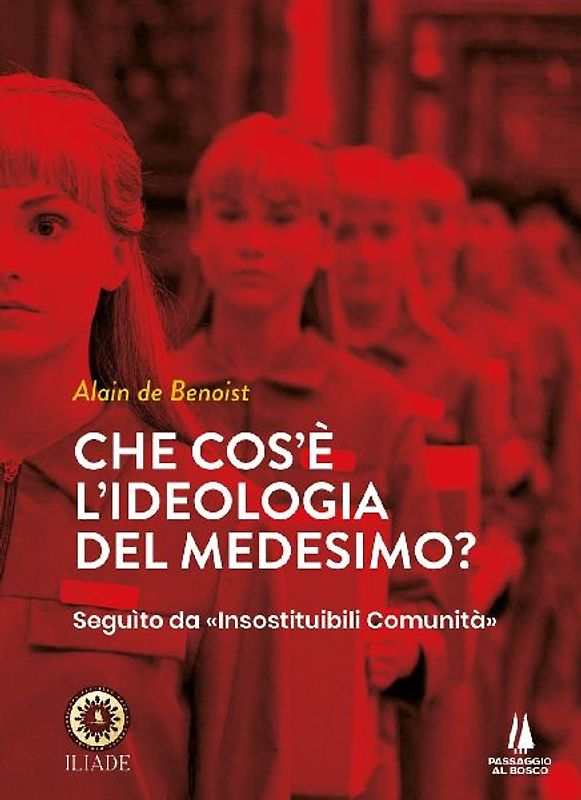 Che cos'è l'ideologia del medesimo