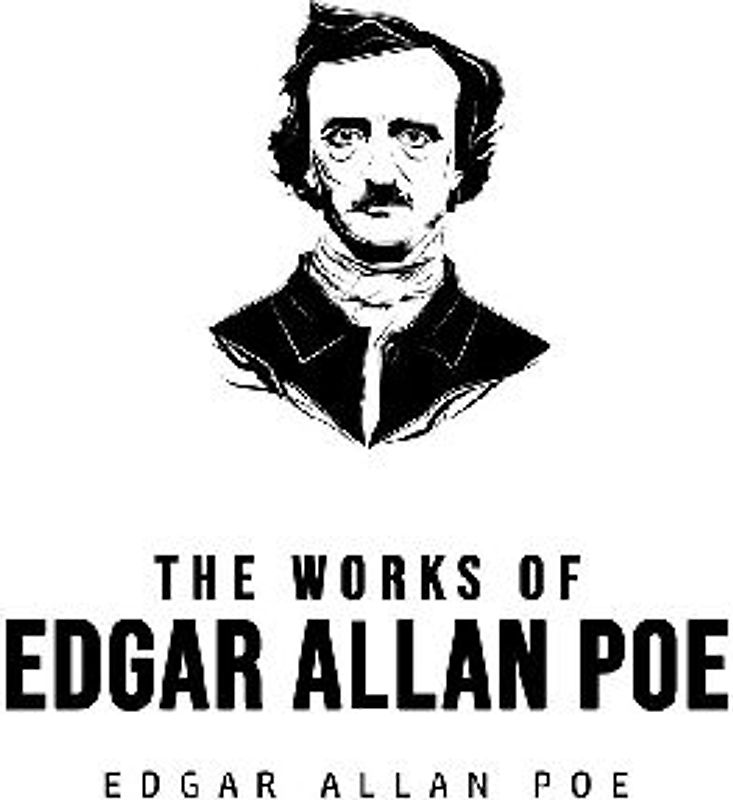 The Works of Edgar Allan Poe