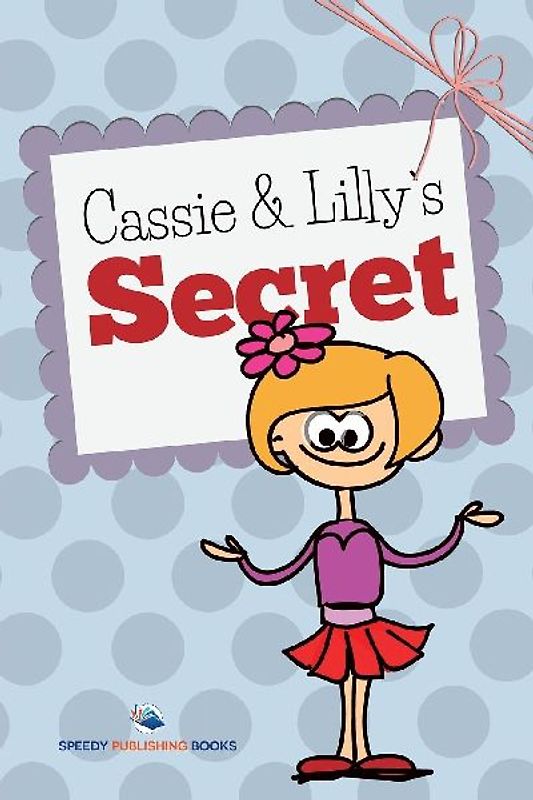 Cassie and Lilly's Secret