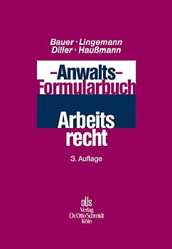 Anwalts-Formularbuch Arbeitsrecht
