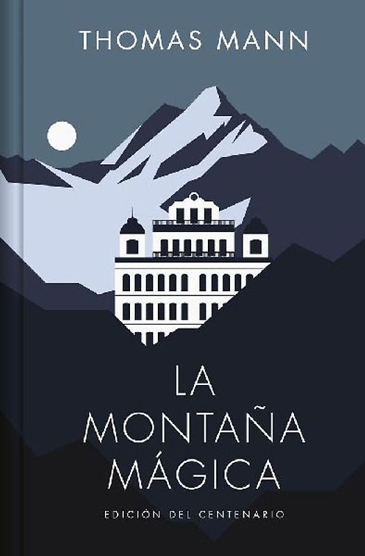 La montaña mágica (Edición del centenario)