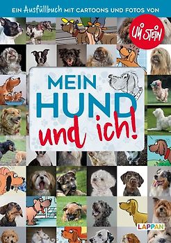 Mein Hund und ich!: Das Ausfüllbuch für Hundefreunde