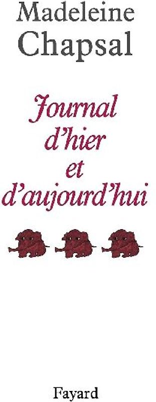 Journal d'hier et d'aujourd'hui, tome 3