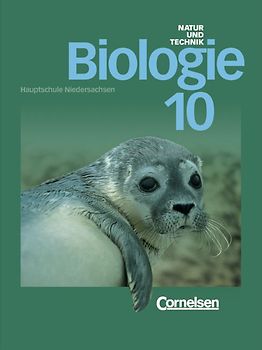 Natur und Technik - Biologie - Hauptschule Niedersachsen - Bisherige Ausgabe / 10. Schuljahr - Schülerbuch