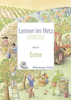 Lernen im Netz / Lernen im Netz, Heft 32: Ernte