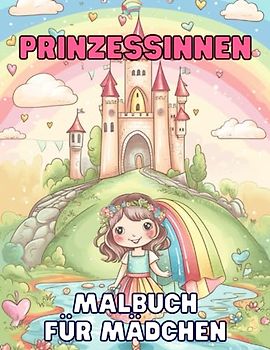 Prinzessinnen - Malbuch für Mädchen: 50 einzigartige Designs zum Ausmalen