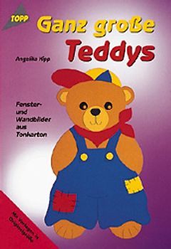 Ganz grosse Teddys. Fenster- und Wandbilder