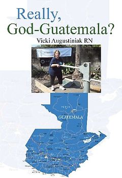 Really, God-Guatemala?