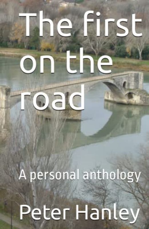 The first on the road: A personal anthology