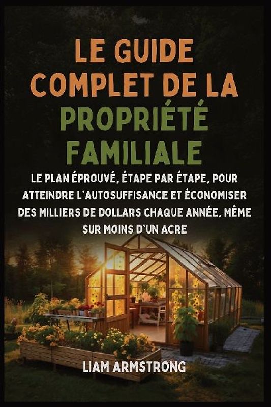 Le Guide Complet De La Propriété Familiale