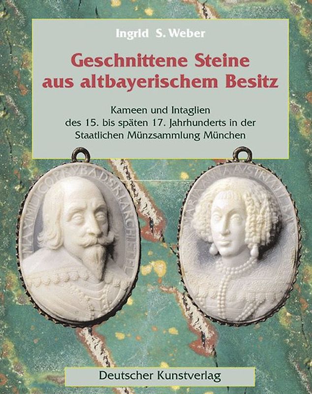 Geschnittene Steine aus altbayerischem Besitz