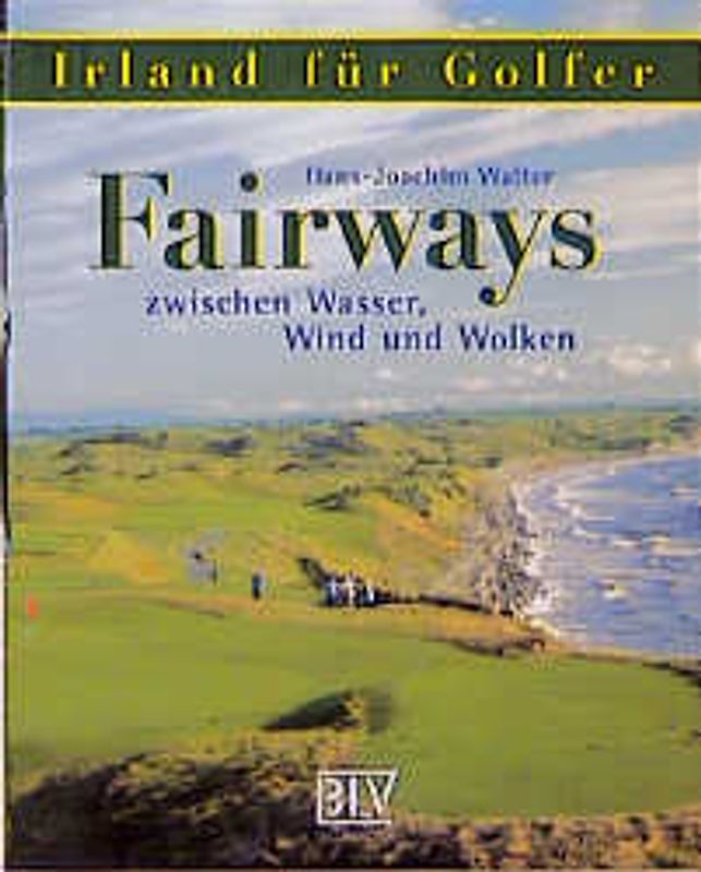 Fairways zwischen Wasser, Wind und Wolken