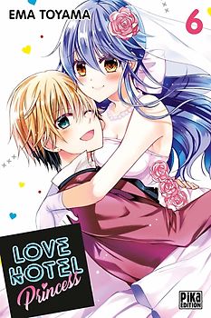 Love Hotel Princess: Tome 06