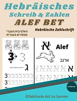 Hebräisches Schreib & Zahlen Alef Bet: Aktivitätsbuch für Kinder - Bringen Sie Ihren Kindern bei, auf spielerische Weise Buchstaben zu zeichnen. Das ... und Ferienschreibheft - Vorschule