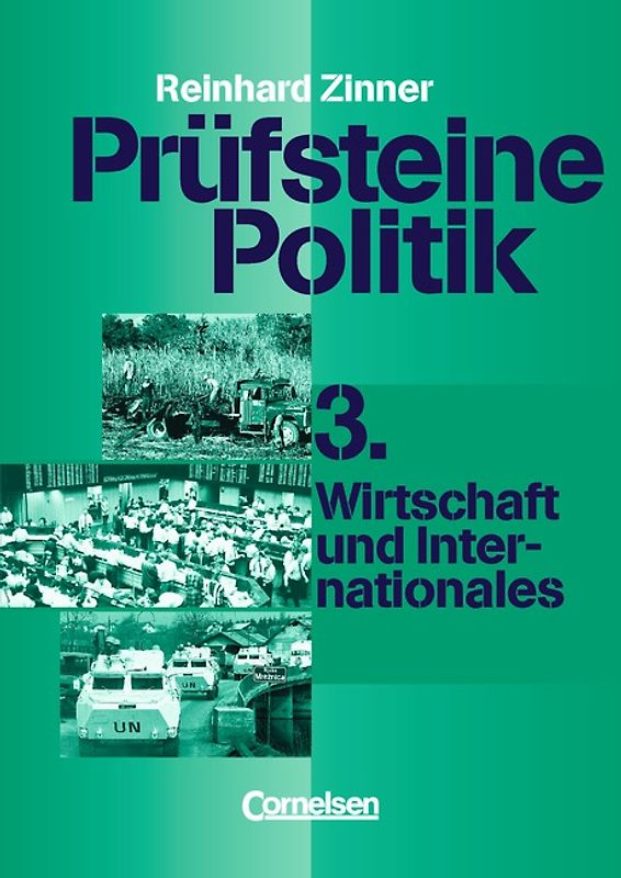 Prüfsteine Politik / Heft 3 - Wirtschaft und Internationales