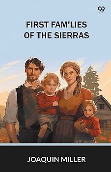 First Fam'Lies Of The Sierras